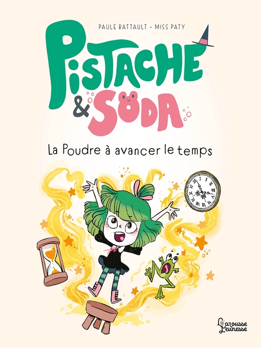 Cover image for Pistache et Soda--La poudre à avancer le temps